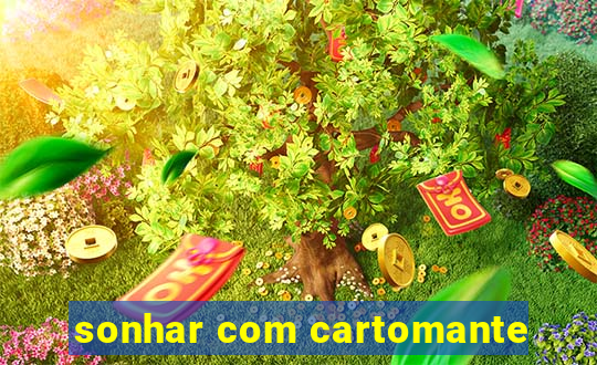 sonhar com cartomante